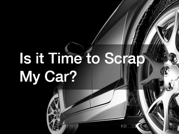 Is it Time to Scrap My Car?